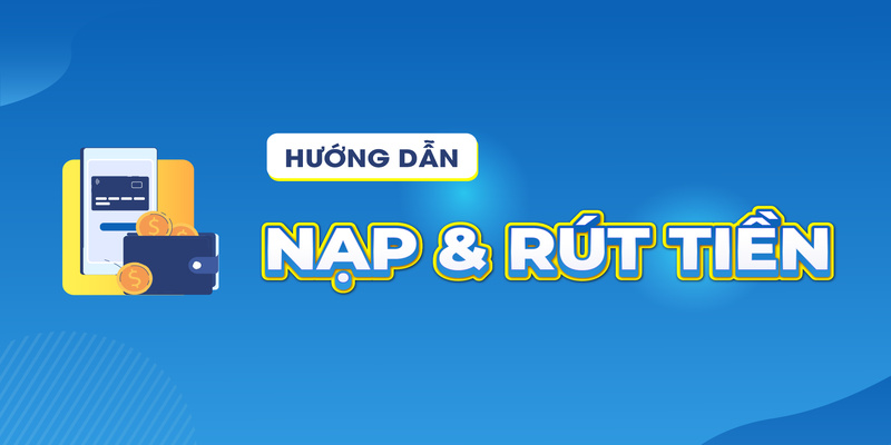 Nạp rút tiền